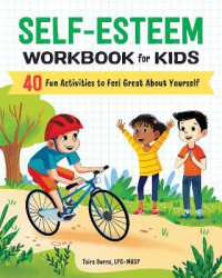 Self-Esteem Workbook for Kids : 40 Fun Activities to Feel Great about Yourself (Health and Wellness Workbooks for Kids)