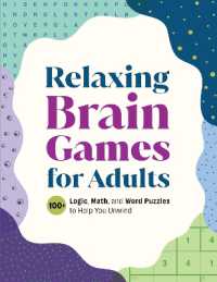 Relaxing Brain Games for Adults : The Easy-Going Puzzle Book for Adults with 100+ Logic Puzzles