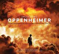 Unleashing Oppenheimer : Inside Christopher Nolan's Explosive Atomic-Age Thriller