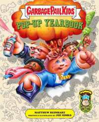 Garbage Pail Kids: the Ultimate Pop-Up Yearbook (Reinhart Pop-up Studio)