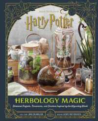 Harry Potter: Herbology Magic : Botanical Projects, Terrariums, and Gardens Inspired by the Wizarding World