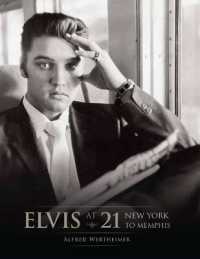 Elvis at 21 : New York to Memphis