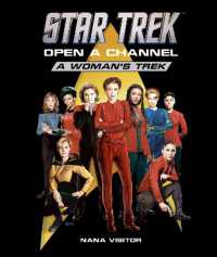 Star Trek: Open a Channel: A Woman's Trek (Star Trek)
