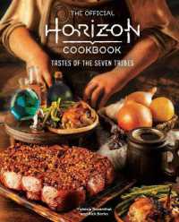The Official Horizon Cookbook : Tastes of the Seven Tribes (Gaming)