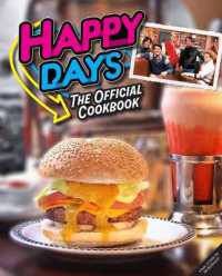 Happy Days Cookbook : From Ayyy! to Zucchini Bread