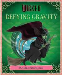 Wicked: Defying Gravity : The Illustrated Lyrics (Universal Pictures Wicked)