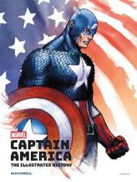Marvel's Captain America: The Illustrated History : The Making of the Star-Spangled Avenger