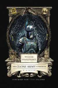 William Shakespeare's the Clone Army Attacketh: Star Wars Part the Second