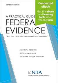 A Practical Guide to Federal Evidence : Objections, Responses, Rules, and Practical Commentary [Connected Ebook] (Nita) （15TH）