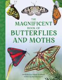 The Magnificent Book of Butterflies and Moths (The Magnificent Book of)