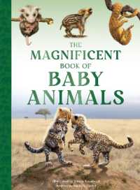 The Magnificent Book of Baby Animals (The Magnificent Book of)