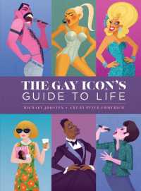 The Gay Icon's Guide to Life （2024. 176 S. 177.8 mm）