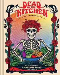 Dead in the Kitchen : The Official Grateful Dead Cookbook