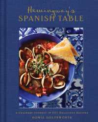 Hemingway's Spanish Table : A Culinary Journey in 60+ Recipes