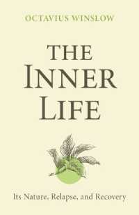 The Inner Life : Its Nature, Relapse, and Recovery