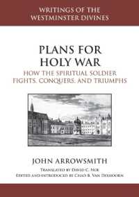 Plans for Holy War : How the Spiritual Soldier Fights, Conquers, and Triumphs
