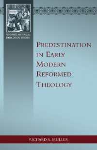 Predestination in Early Modern Reformed Theology