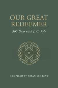 Our Great Redeemer : 365 Days with J. C. Ryle