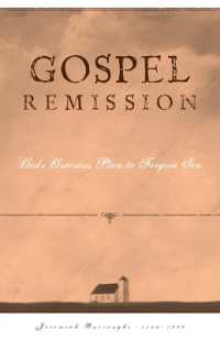 Gospel Remission : God's Gracious Plan to Forgive Sin (The Gospel Life)