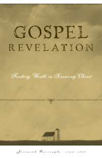 Gospel Revelation : Finding Worth in Knowing Christ (The Gospel Life)