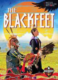 The Blackfeet (Native American Nations) （Library Binding）