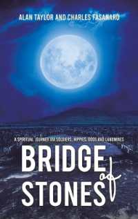 Bridge of Stones : A Spiritual Journey via Soldiers, Hippies, Dogs and Landmines