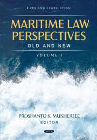 Maritime Law Perspectives Old and New, Volume I (Laws and Legislation)
