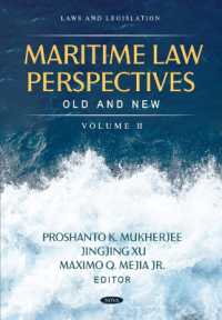 Maritime Law Perspectives Old and New, Volume II (Laws and Legislation)
