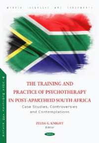The Training and Practice of Psychotherapy in Post-Apartheid South Africa: Case Studies, Controversies and Contemplations (Mental Illnesses and Treatments)