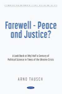 Farewell - Peace and Justice? a Look Back at (My) Half a Century of Political Science in Times of the Ukraine Crisis (Distinguished Men and Women of Science, Medicine and the Arts)