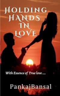 Holding Hands in Love : With Essence of True Love.....