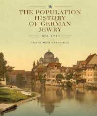 The Population History of German Jewry 1815-1939 : Based on the Collections and Preliminary Research of Prof. Usiel Oscar Schmelz