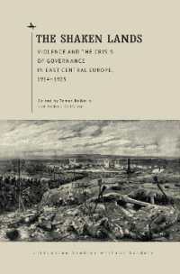 The Shaken Lands : Violence and the Crisis of Governance in East Central Europe, 19141923 (Lithuanian Studies without Borders)