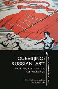 Queer(ing) Russian Art : Realism, Revolution, Performance