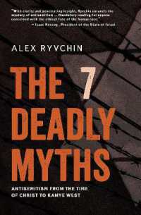 The 7 Deadly Myths : Antisemitism from the time of Christ to Kanye West (Second edition, revised and supplemented)