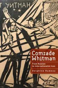 Comrade Whitman : From Russian to Internationalist Icon