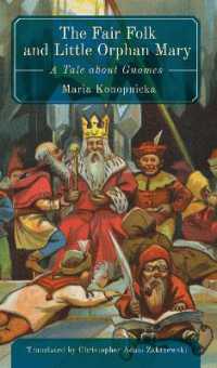 The Fair Folk and Little Orphan Mary : A Tale about Gnomes