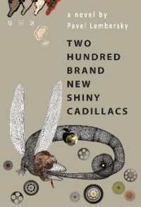 Two Hundred Brand New Shiny Cadillacs : A Novel