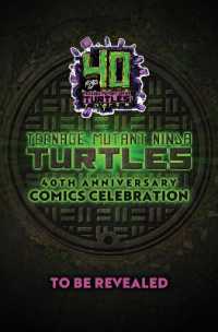 Teenage Mutant Ninja Turtles: 40th Anniversary Comics Celebration—The Deluxe Edition