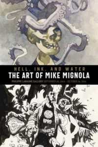 Hell, Ink, and Water : The Art of Mike Mignola