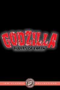 Godzilla: Rulers of Earth--IDW Classic Collections (Idw Classics)