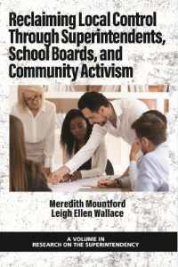 Reclaiming Local Control through Superintendents, School Boards, and Community Activism (Research on the Superintendency)
