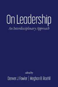 On Leadership : An Interdisciplinary Approach