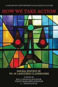 How We Take Action : Social Justice in PK-16Language Classrooms (Contemporary Language Education)