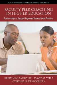 Faculty Peer Coaching in Higher Education : Partnerships to Support Improved Instructional Practices (Transforming Teaching and Learning in Higher Education)