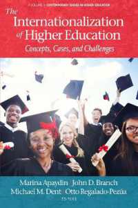 The Internationalization of Higher Education : Concepts, Cases, and Challenges (Contemporary Issues in Higher Education)