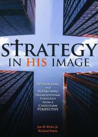 Strategy in His Image : Supporting and Sustaining Organizational Strategy from a Christian Perspective