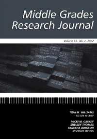 Middle Grades Research Journal Vol 13 Issue 2 (Middle Grades Research Journal)