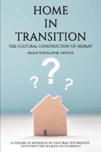 Home in Transition : The Cultural Construction of Heimat (Advances in Cultural Psychology: Constructing Human Development)