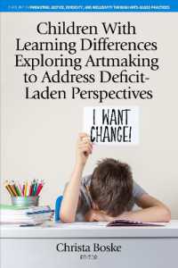 Children with Learning Differences Exploring Artmaking to Address Deficit-Laden Perspectives (Promoting Justice, Diversity, and Inclusivity through Arts-based Practices)
